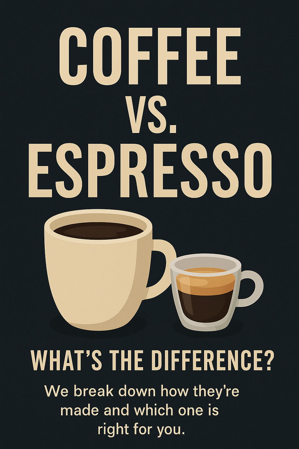 Coffee vs. Espresso: What’s the Difference (and Which One’s for You?)